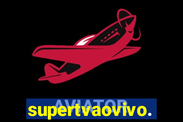 supertvaovivo.