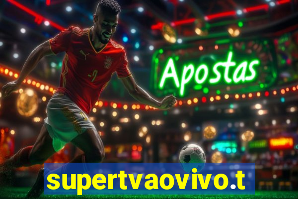 supertvaovivo.tv