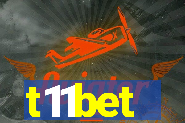 t11bet