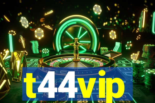 t44vip