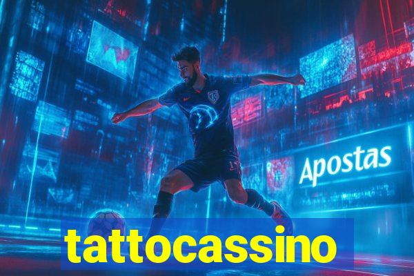 tattocassino