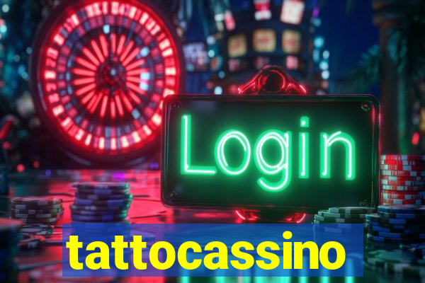 tattocassino