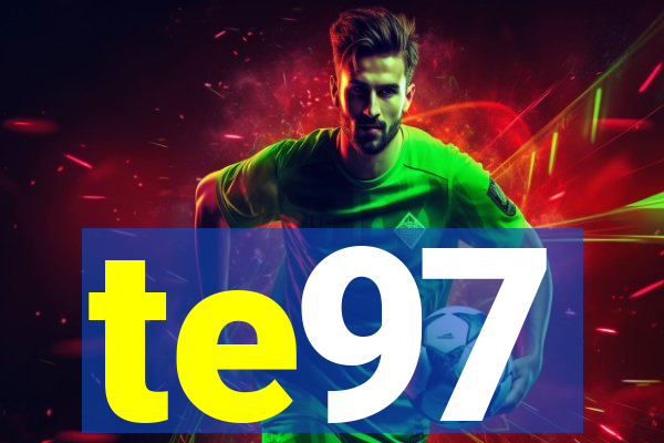 te97