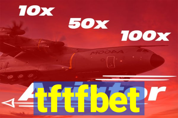 tftfbet