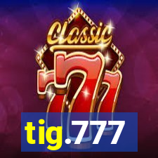 tig.777