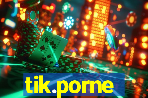 tik.porne