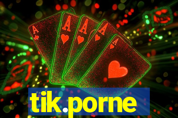 tik.porne