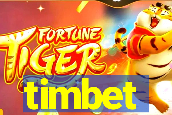 timbet