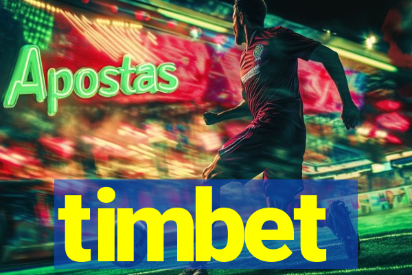 timbet