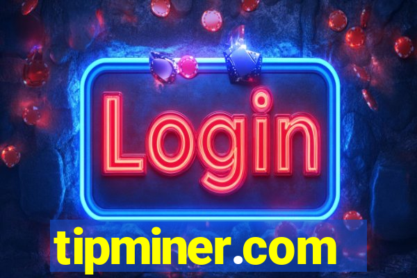 tipminer.com