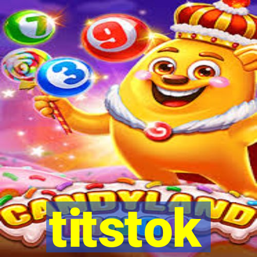 titstok