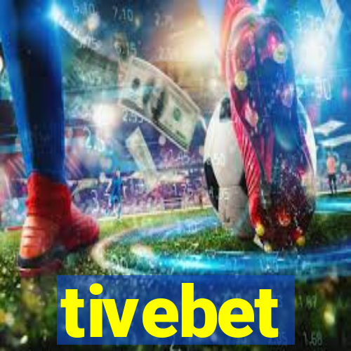 tivebet
