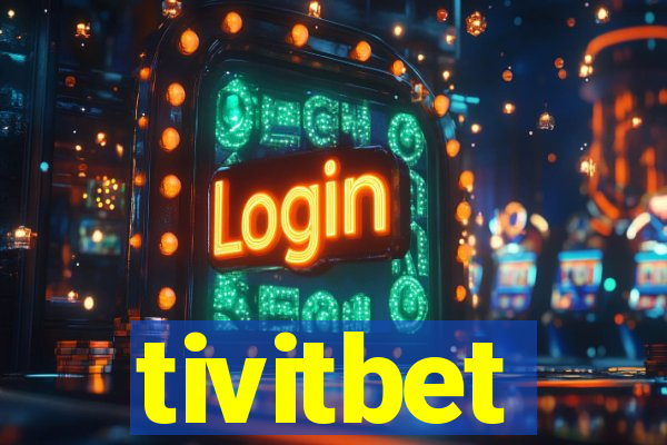tivitbet