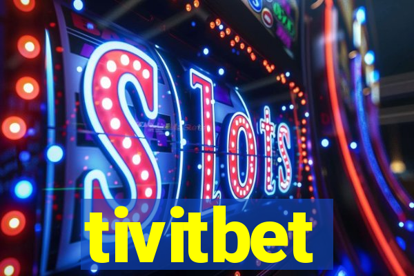 tivitbet