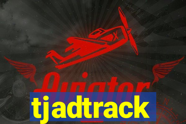 tjadtrack