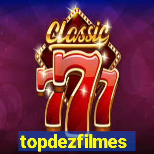 topdezfilmes