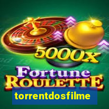 torrentdosfilmeshd