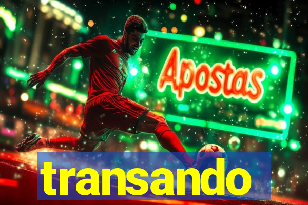 transando