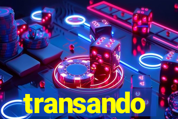 transando