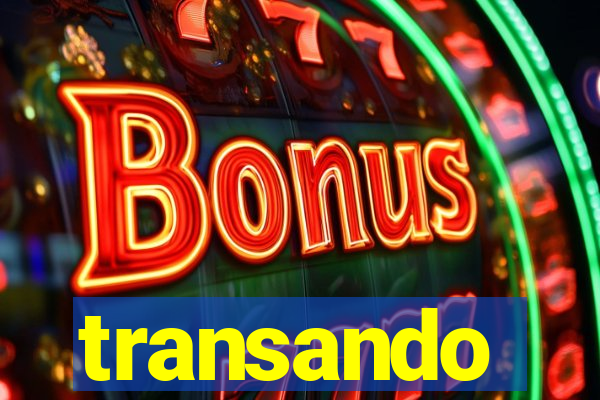 transando