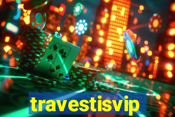 travestisvip