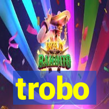 trobo