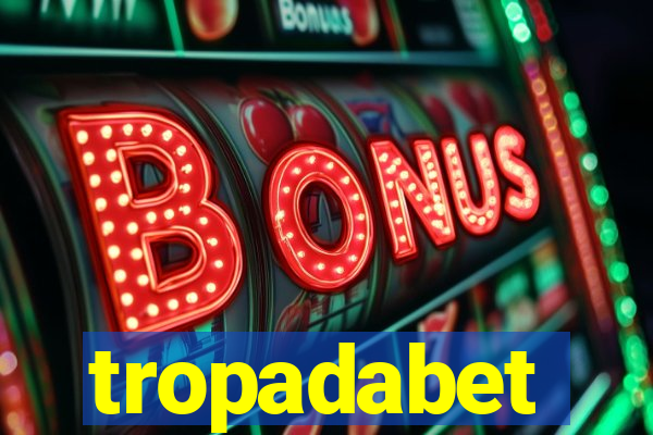 tropadabet