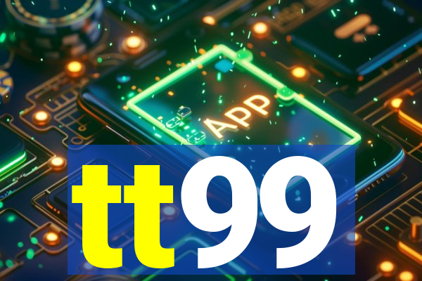 tt99