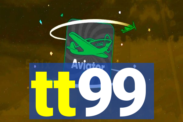 tt99