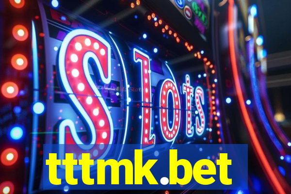 tttmk.bet