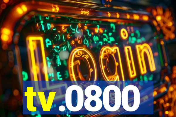 tv.0800