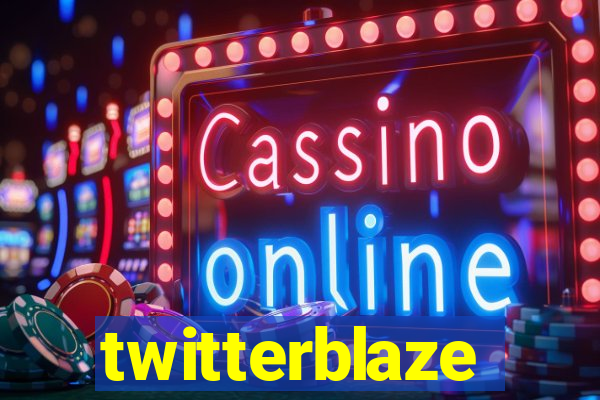 twitterblaze