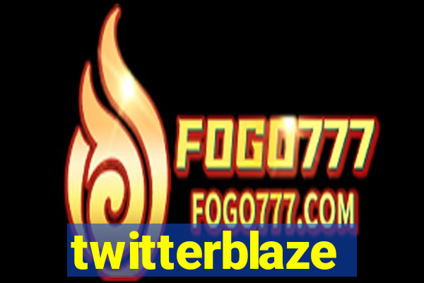twitterblaze
