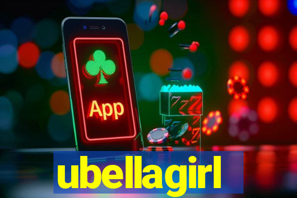 ubellagirl