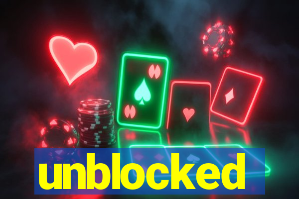 unblocked