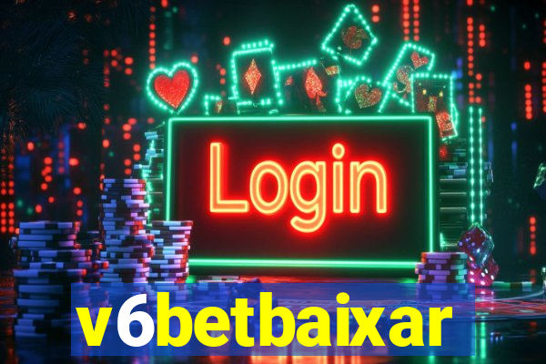 v6betbaixar