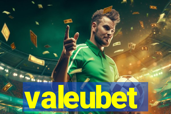 valeubet