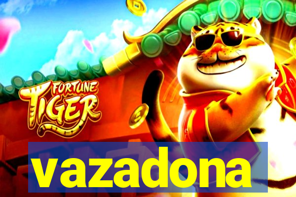 vazadona