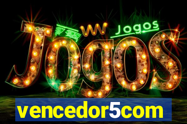 vencedor5com