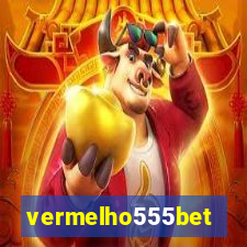vermelho555bet
