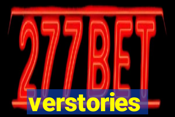 verstories
