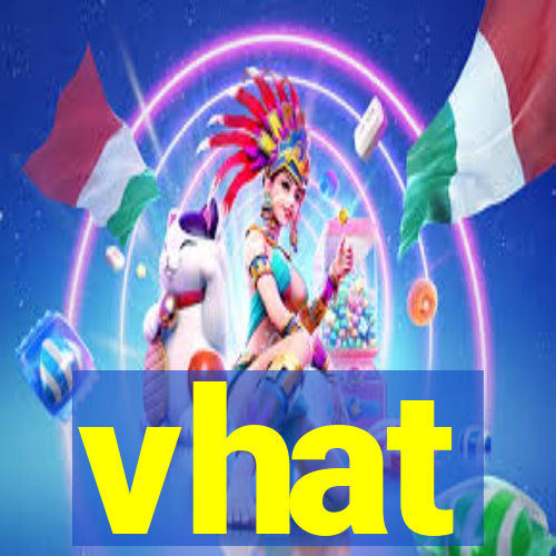 vhat