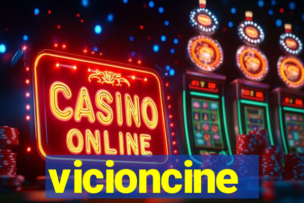 vicioncine