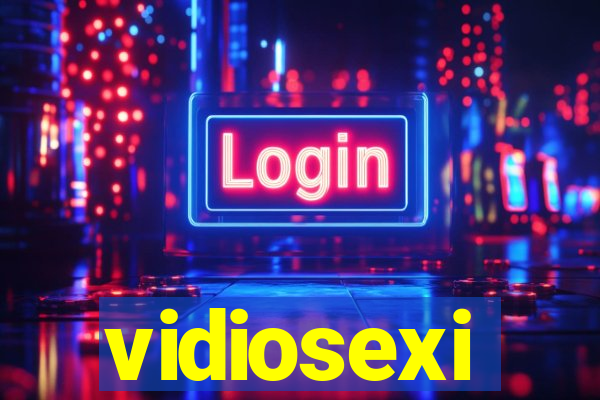 vidiosexi