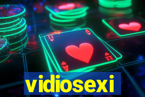vidiosexi