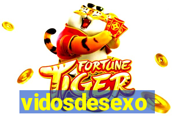 vidosdesexo