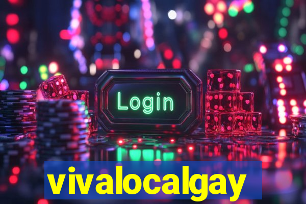 vivalocalgay