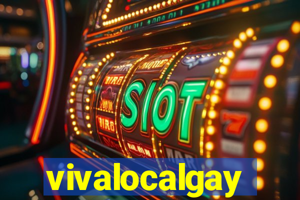 vivalocalgay
