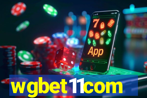 wgbet11com