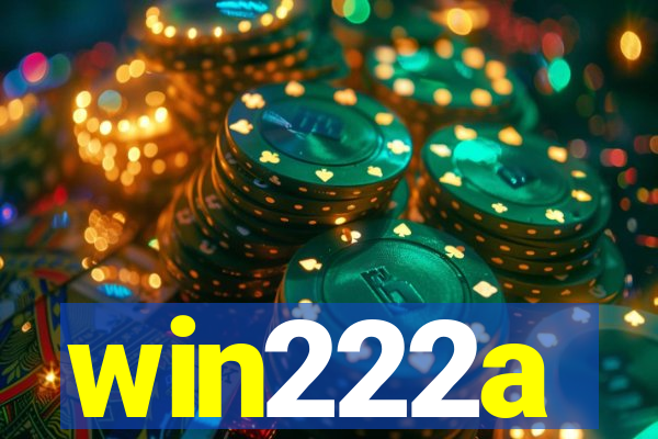 win222a